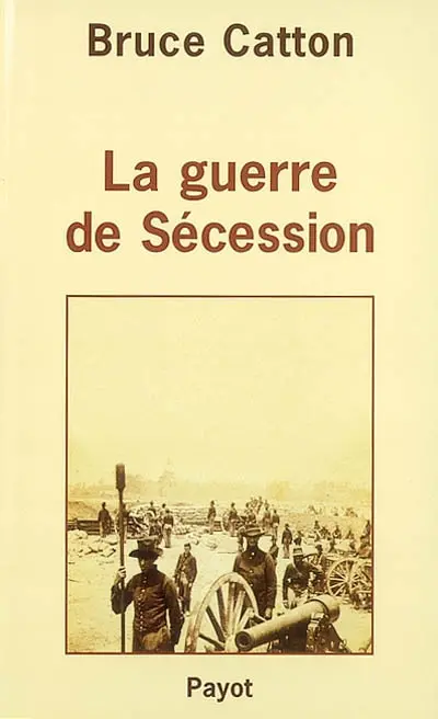 La guerre de Sécession