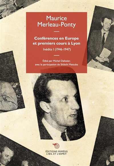 Inédits. Vol. 1. Conférences en Europe et premiers cours à Lyon : 1946-1947