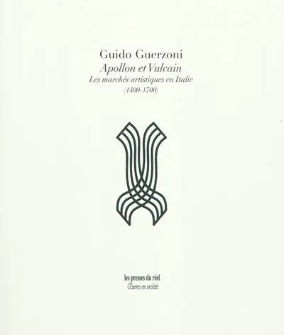 Apollon et Vulcain : les marchés artistiques en Italie, 1400-1700