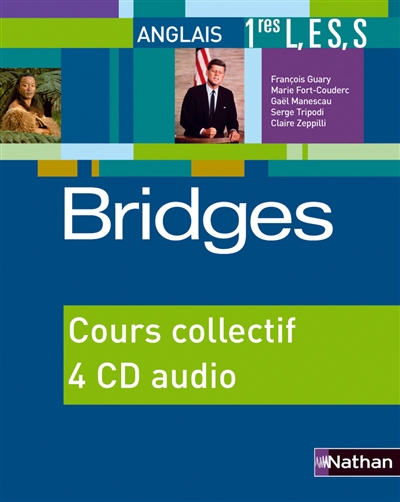 Bridges 1re L, ES, S : 4 CD audio pour la classe (2006)