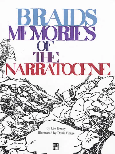 Braids : memories of the narratocene