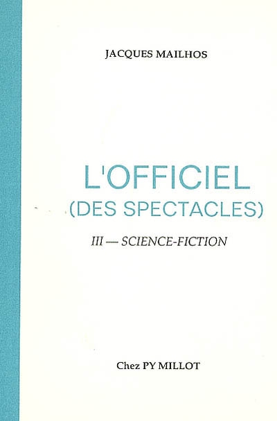 L'officiel des spectacles. Vol. 3. Science-fiction