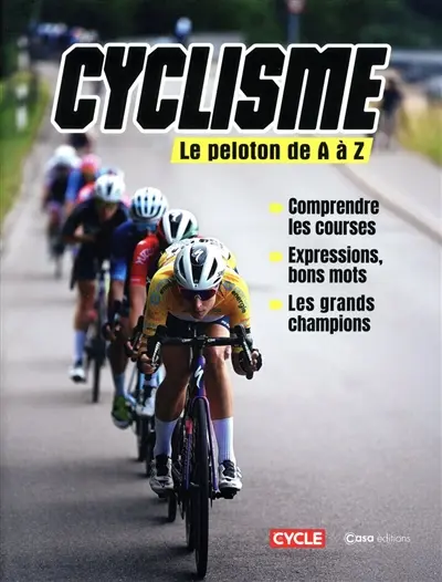 Cyclisme : le peloton de A à Z