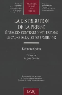 La distribution de la presse : étude des contrats conclus dans le cadre de la loi du 2 avril 1947
