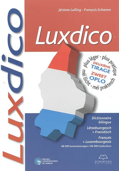 Luxdico : dictionnaire bilingue, Lëtzebuergesch-Franséisch, français-luxembourgeois