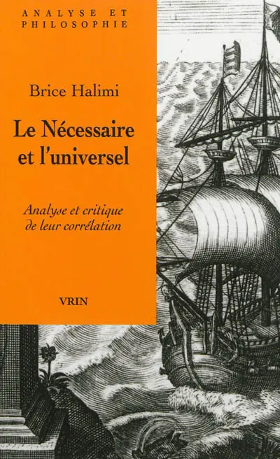 Le nécessaire et l'universel : analyse et critique de leur corrélation