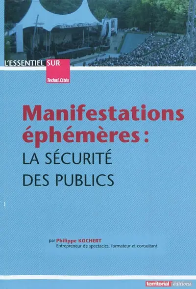 Manifestations éphémères : la sécurité des publics