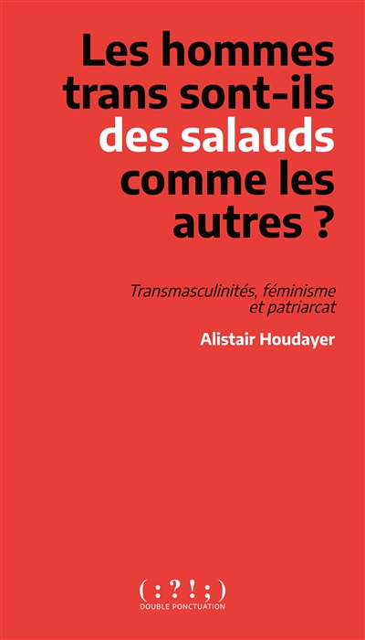 Les hommes trans sont-ils...