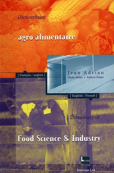 Dictionnaire agro-alimentaire : anglais-français, français-anglais