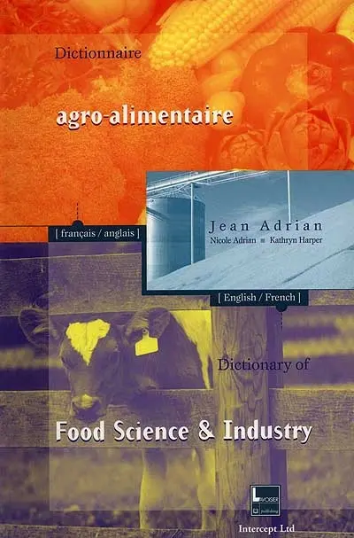 Dictionnaire agro-alimentaire : anglais-français, français-anglais