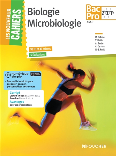 Biologie, microbiologie : 2de, 1re, terminale bac pro ASSP : 90 TD et 40 mémos, 6 évaluations