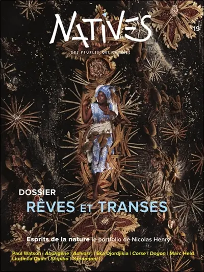 Natives : des peuples, des racines, n° 19. Rêves et transe