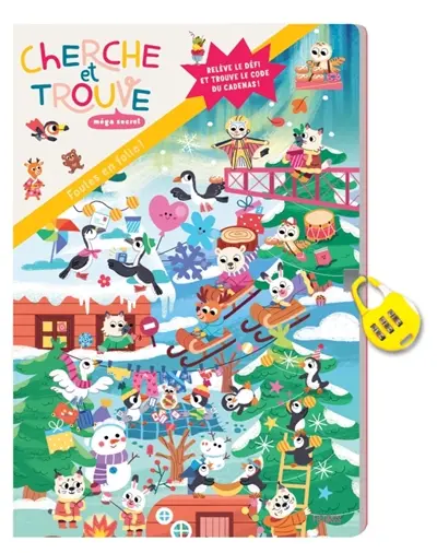 Cherche & trouve méga secret : foules en folies ! : relève le défi et trouve le code du cadenas !