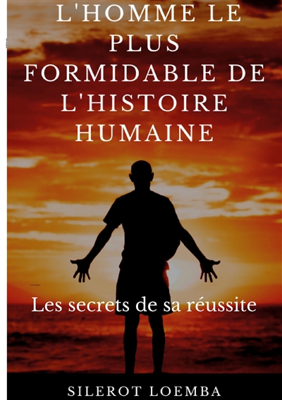 L'homme le plus formidable...