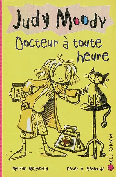 Judy Moody. Vol. 5. Docteur à toute heure