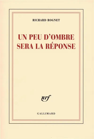 Un peu d'ombre sera la réponse : poèmes