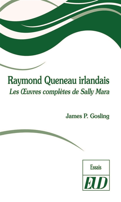 Raymond Queneau irlandais : Les oeuvres complètes de Sally Mara