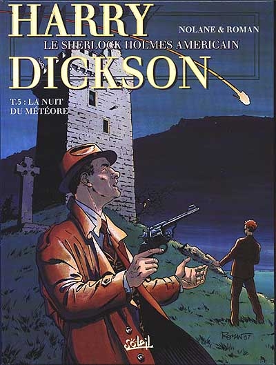 Harry Dickson : le Sherlock Holmes américain. Vol. 5. La nuit du météore