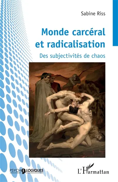 Monde carcéral et radicalisation : des subjectivités de chaos