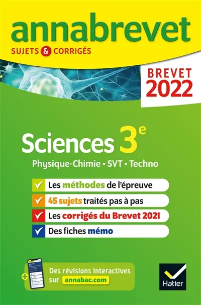 Sciences 3e : physique chimie, SVT, techno : brevet 2022