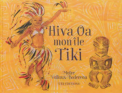 Hiva Oa, mon île tiki