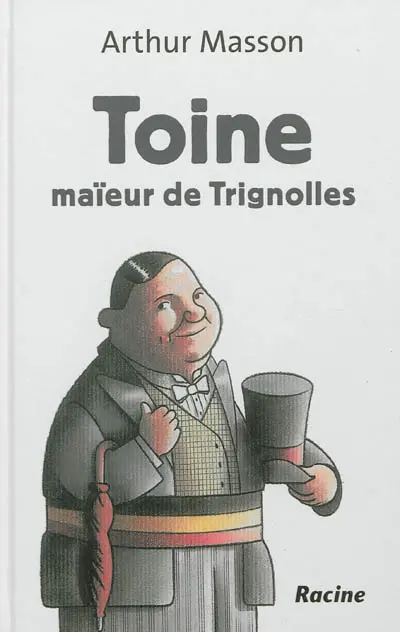 Toine maïeur de Trignolles