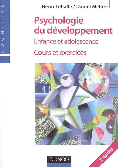 Psychologie du développement enfance et adolescence : cours et exercices