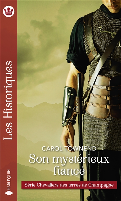 Son mystérieux fiancé : chevaliers des terres de Champagne
