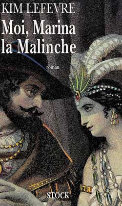 Moi, Marina la Malinche