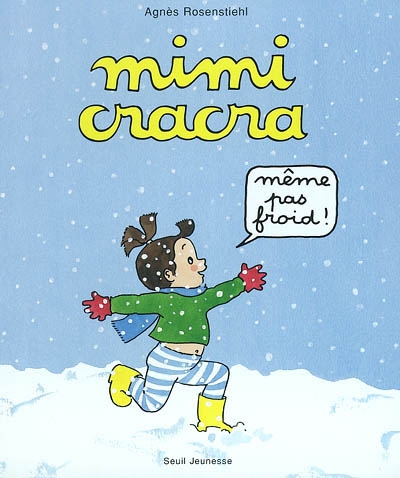 Mimi Cracra même pas froid