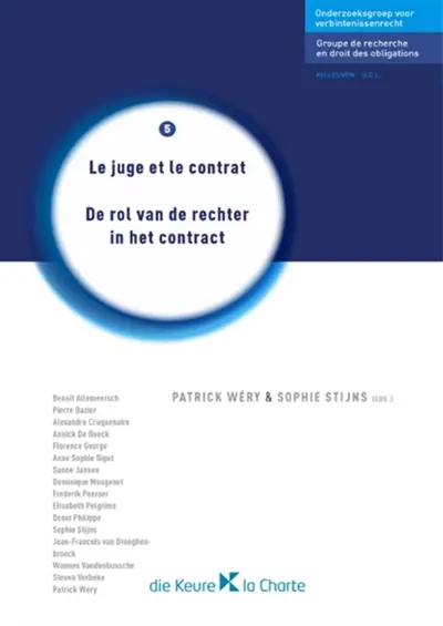 Le juge et le contrat. De rol van de rechter in het contract