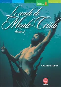 Le comte de Monte-Cristo. Vol. 2