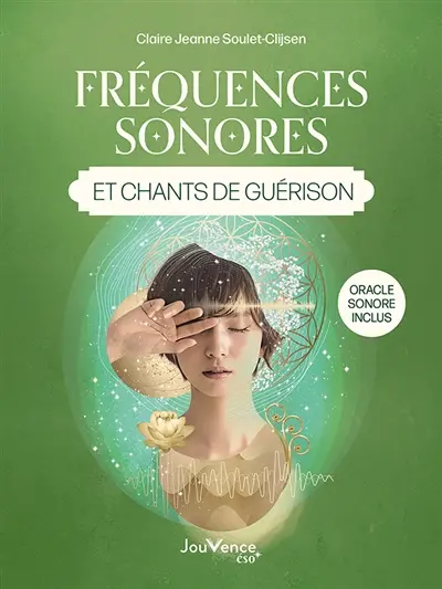 Fréquences sonores et chants de guérison