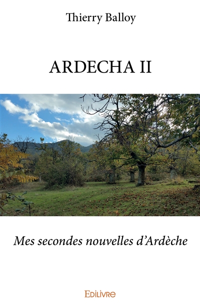 Ardecha ii : Mes secondes...