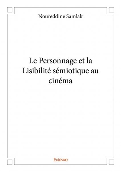 Le personnage et la lisibilité sémiotique au cinéma