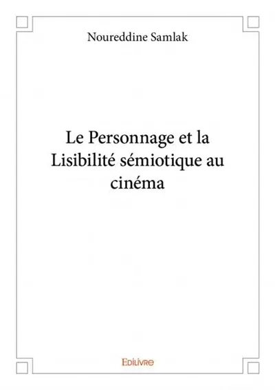 Le personnage et la lisibilité sémiotique au cinéma