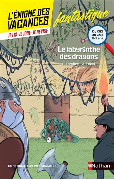 Le labyrinthe des dragons : du CE2 au CM1, 8-9 ans : conforme aux programmes