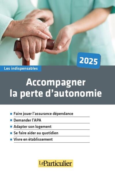 Accompagner la perte d'autonomie : 2025