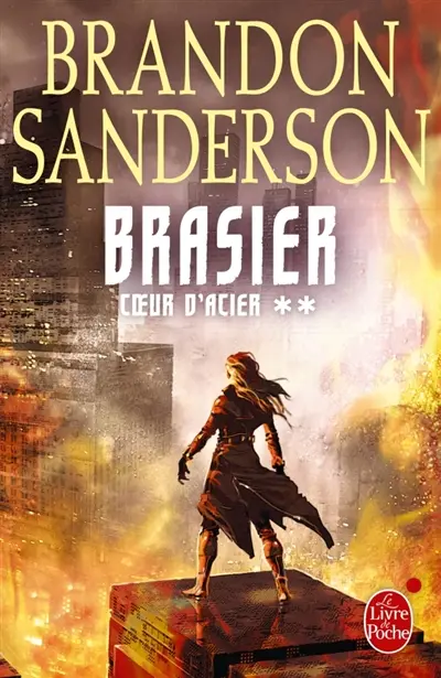 Coeur d'acier. Vol. 2. Brasier
