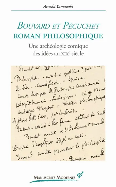 Bouvard et Pécuchet, roman philosophique : une archéologie comique des idées au XIXe siècle