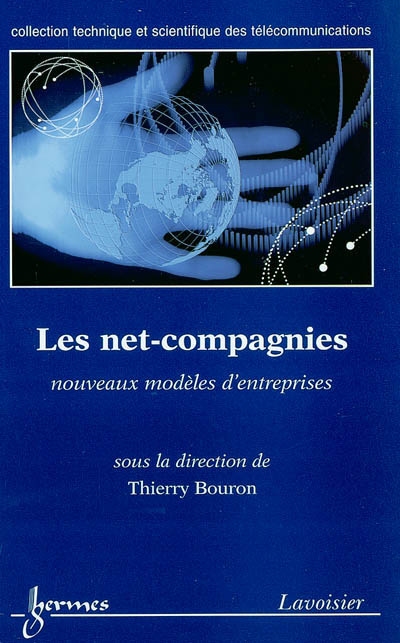 Les Net-compagnies : nouveaux modèles d'entreprises