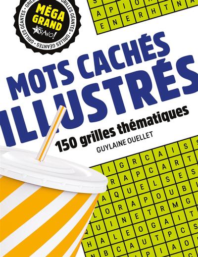 Mots cachés illustrés : 150 grilles thématiques