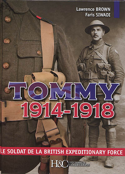 Tommy 1914-1918 : le soldat de la British expeditionary force