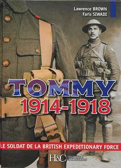 Tommy 1914-1918 : le soldat de la British expeditionary force