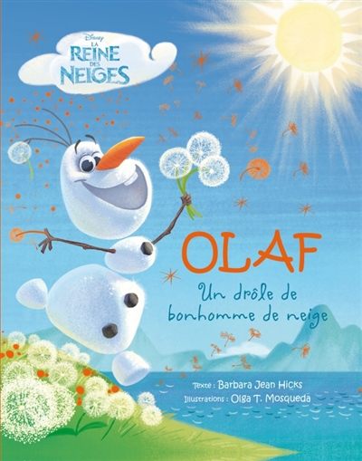La reine des neiges : Olaf, un drôle de bonhomme de neige