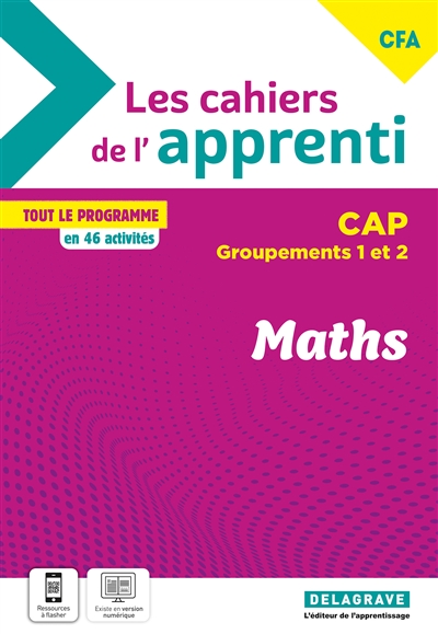 Maths CAP, CFA : groupements 1 et 2 : tout le programme en 46 activités