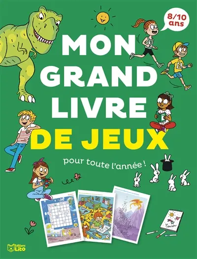 Mon grand livre de jeux pour toute l'année ! : 8-10 ans