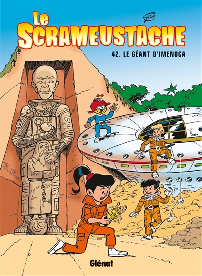 Le Scrameustache. Vol. 42. Le géant d'Iménoca