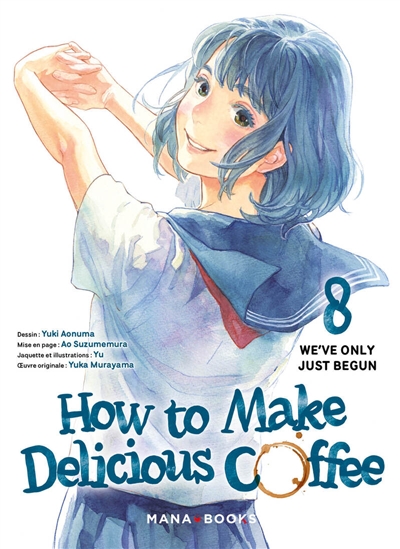 How to make delicious coffee. Vol. 8