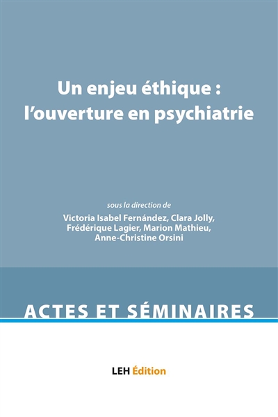 Un enjeu éthique : l'ouverture en psychiatrie